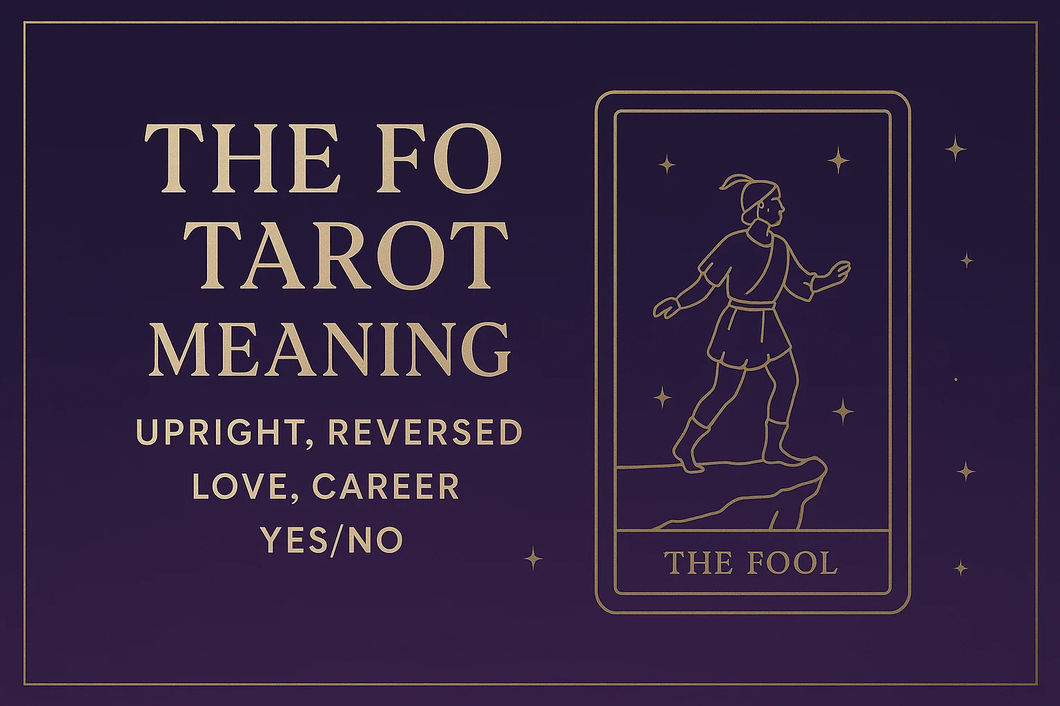 The Fool Tarot Meaning
