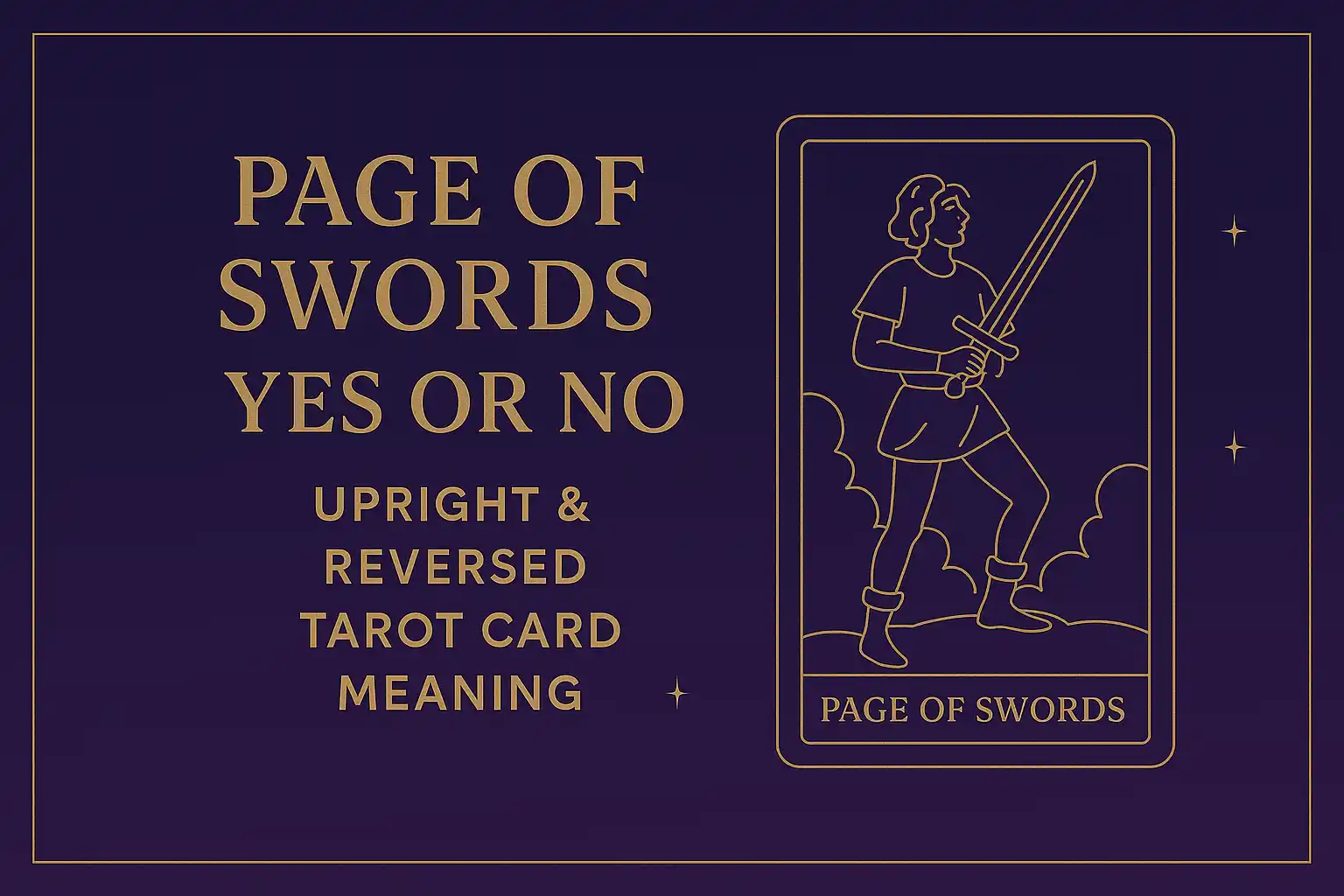 Page of Swords as Yes or No — Upright & Reversed Tarot Card Meaning
