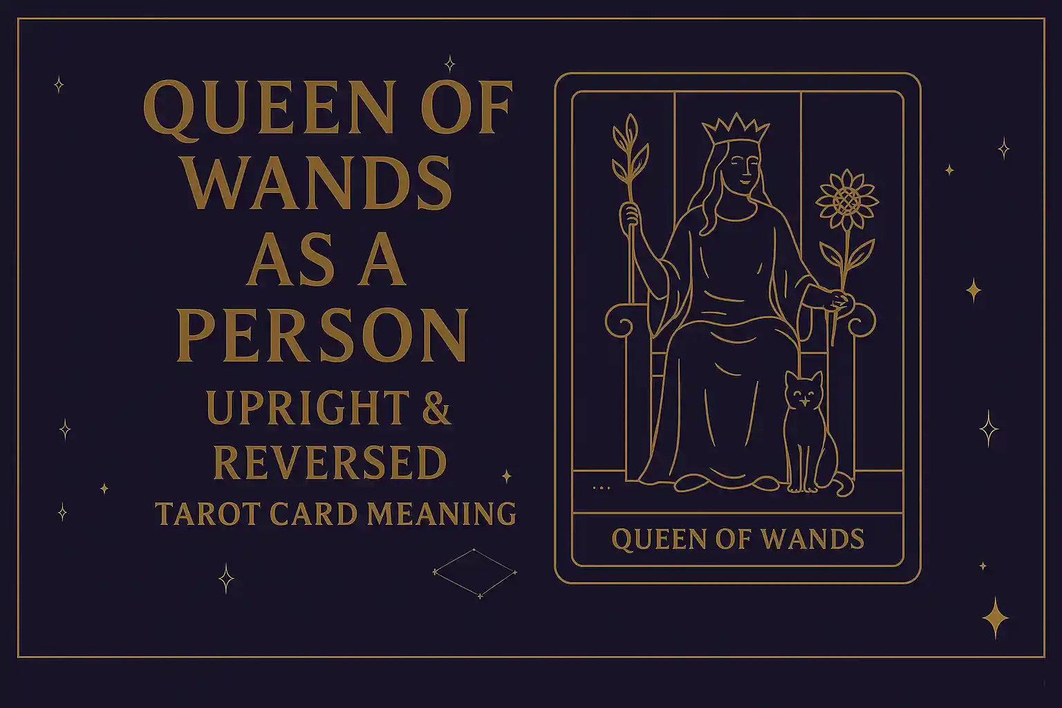 Queen of Wands as a Person (Upright & Reversed) Tarot Card Meaning